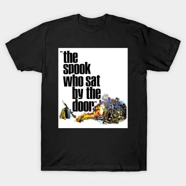 The Spook Who Sat By The Door T-Shirt by Scum & Villainy